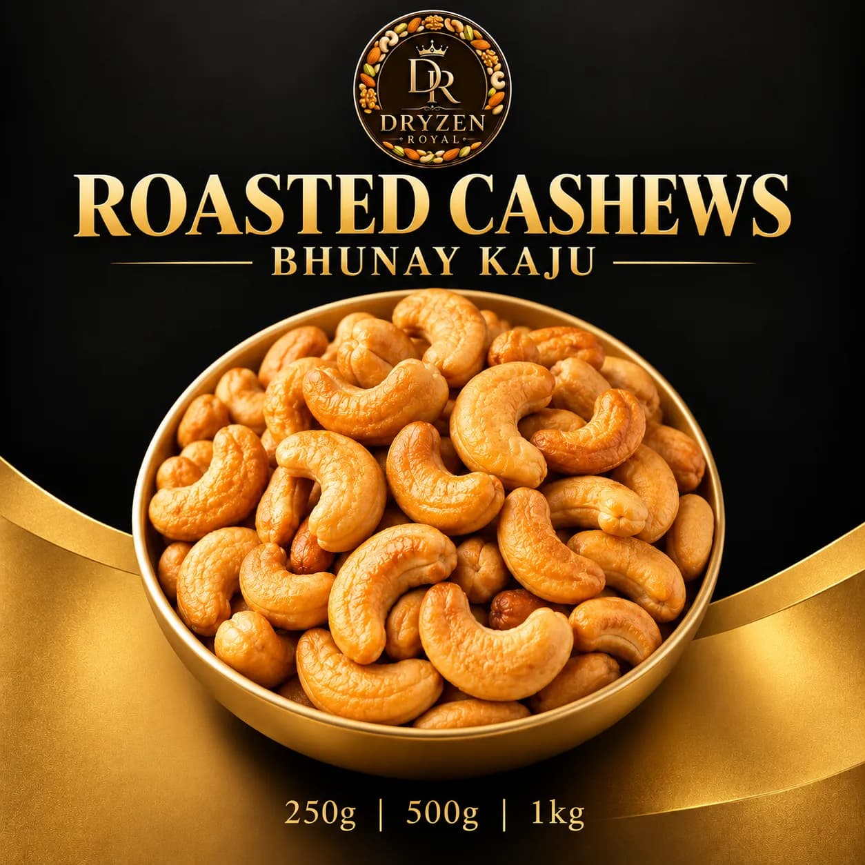 Roasted Cashews (Bhunay Kaju) | Dryzen Royal – roasted cashews